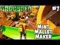Mint Mallet Maker! - Grounded - #7