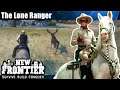 New Frontier ~ Wild West MMORPG! Episode 40 ~ PC Gameplay ~ The Lone Ranger Rides Again!