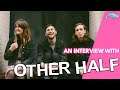Other Half Talk New Album 'Big Twenty', Filming Music Videos & Bargain Hunt! | Other Half Interview