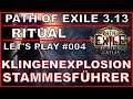 PATH OF EXILE Ritual #004 - Klingenexplosion Stammesführer Let's Play [ deutsch / german / POE ]