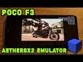Poco F3 / Snapdragon 870 - GTA III / Vice City / San Andreas - AetherSX2 (Alpha 656) - Test