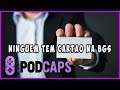 PODCAPS CLIPS - Ninguem tem cartão na Brasil Game Show