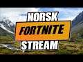🔥 Pubs og Zonewars! | Nino streamer! | Norsk Fortnite Stream! 🔥