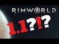 RimWorld 1.1 PATCH NOTES "Review - Live on Stream"