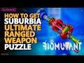 Suburbia Ultimate Ranged Weapon Biomutant