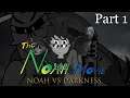 The Noah Movie: Noah VS Darkness - Part 1