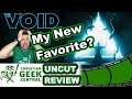 The Void - CHRISTIAN GEEK CENTRAL UNCUT REVIEW