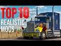 TOP 10 Realistic Mods for American Truck Simulator | 2020/2021 | Toast