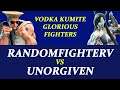 Vodka Kumite de l'arrache Match 8 RandomfighterV Vs UnOrgiven