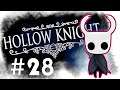 Well I Won't PASS on THIS! | Let's Play Hollow Knight #28