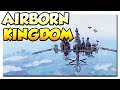 #3 | Airborn Kingdom | Mehr Bevölkerung gewinnen | 2021