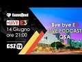 Bye bye E3 2019 - LIVE Podcast e Q&A con GameSoul.it // #E32019
