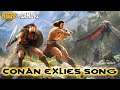 Conan Exiles Song Unleashed