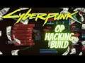 Cyberpunk 2077 Builds: Hacking + Breach Protocol EXPLAINED. Best Way to Gain Money + XP Cyberpunk