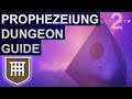 Destiny 2: Dungeon Prophezeiung Guide & Alle Truhen (German/Deutsch)