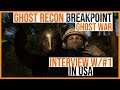 Ghost Recon Breakpoint Ghost War: Interview W/ #1 in USA