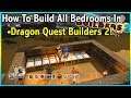 HOW TO BUILD ALL SHARED BEDROOMS IN DRAGON QUEST BUILDERS 2!! || DRAGON QUEST BUILDERS 2!