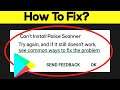 How To Fix Can't Install Police Scanner Error On Google Play Store in Android & Ios