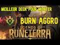 LE BURN AGGRO (top tier) | LEGENDS OF RUNETERRA FR PATCH 1.0 | NOXUS/P&Z | HD 2020