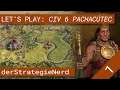 Let's Play Civilization 6 #1 - Inka Pachacútec | Gathering Storm (deutsch)