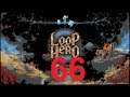 Loop Hero #066 Loop 36 mit dem Schurken