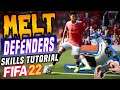 MELT Defenders with One of the Most Effective Skills! [Tutorial] | FIFA 22