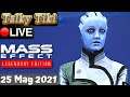 Mess Effect (Part2) | Mass Effect Legendary Edition LIVE