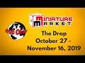 Miniature Markets "The Drop" 10/27 to 11/16