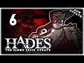 MOST BUSTED BUILD!! | Let's Play Hades: The Blood Price Update | Part 6 | PC Gameplay