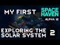 My First Space Haven - Ep 02 - Alpha Gameplay Tutorial Guide