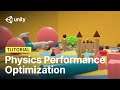 Performance optimization tips: Physics in Unity | Tutorial