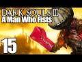 Retirement | Dark Souls III Fists Only #15