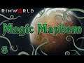 Rimworld: Magic Mayhem - Part 5: Vision From The Depths