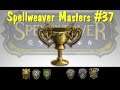 Spellweaver Masters Championship Final #37