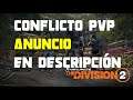 The Division 2 | CONFLICTO PVP | LEER DESCRIPCIÓN