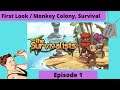 The Survivalists First Look / Lets Play / Monkey Survival/ Colony Mngmt - Episode 1