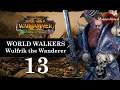 Total War: Warhammer 2 Mortal Empires - The World Walkers #13