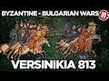 Versinikia 813 - Byzantine - Bulgarian Wars DOCUMENTARY