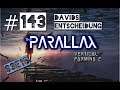 #143 – Davids Entscheidung | THE PARALLAX [*Mobilegaming* S3E15 VERTICAL FARMING 2]