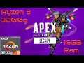 Apex Legends Legacy on Ryzen 3 3200g - 16GB(8x2)
