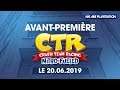 Crash Team Racing Nitro-Fueled | Avant-première We are PlayStation | PS4