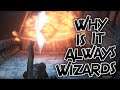Dark Souls 3: Why Is it Always Wizards