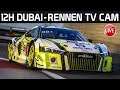 Das Rennen! 12H Dubai - TV Cam - VRL24H Red Dot Racing - Assetto Corsa German Gameplay