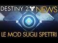 Destiny 2 | News: Arrivano Le Mod Sugli Spettri
