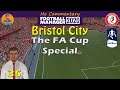 Football Manager 2020 | Bristol City | Season 1 FA Cup Goal Special