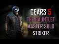 Gears 5 Master Solo Escape - The Gauntlet [Striker]
