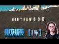 HANTAAWOOD || Cities: Skylines [S2][#14]