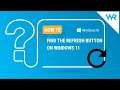 How to find the Refresh button on Windows 11