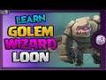 How to GoWiLoon [Golem Wizard Loon] | TH8 Attack Strategy in Clash of Clans