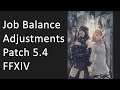Job Balance Adjustments | Patch 5.4 - FFXIV